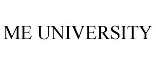 ME UNIVERSITY trademark