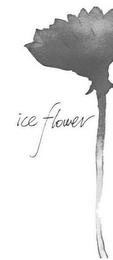 ICE FLOWER trademark