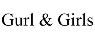 GURL & GIRLS trademark