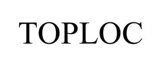 TOPLOC trademark