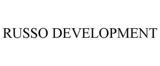 RUSSO DEVELOPMENT trademark