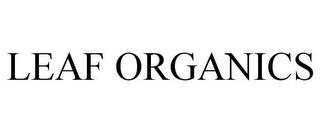 LEAF ORGANICS trademark