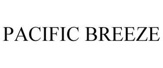 PACIFIC BREEZE trademark