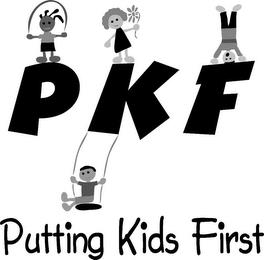 PKF PUTTING KIDS FIRST trademark