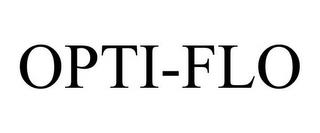 OPTI-FLO trademark