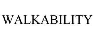 WALKABILITY trademark