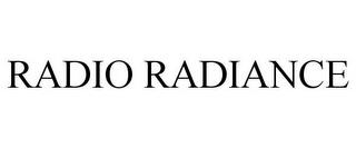 RADIO RADIANCE trademark