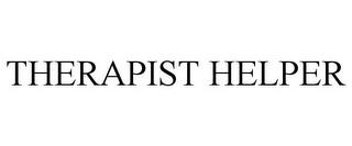 THERAPIST HELPER trademark