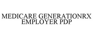 MEDICARE GENERATIONRX EMPLOYER PDP trademark