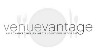 VENUEVANTAGE AN ADVANCED HEALTH MEDIA SOLUTIONS PROGRAM trademark