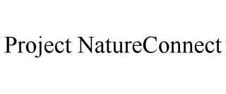 PROJECT NATURECONNECT trademark