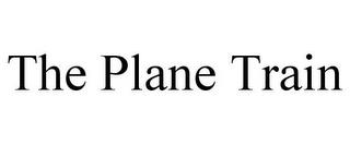 THE PLANE TRAIN trademark