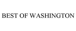 BEST OF WASHINGTON trademark