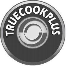 TRUECOOKPLUS trademark