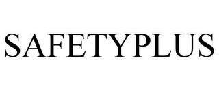 SAFETYPLUS trademark