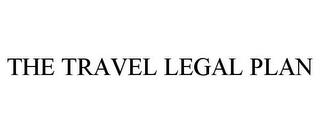 THE TRAVEL LEGAL PLAN trademark