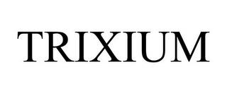 TRIXIUM trademark