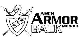 ARCH ARMOR BACK MIRROR trademark