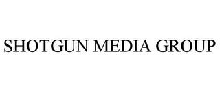 SHOTGUN MEDIA GROUP trademark