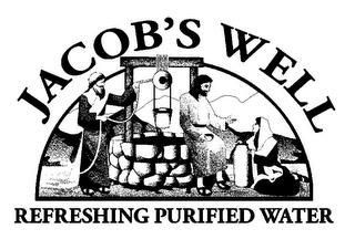 JACOB'S WELL REFRESHING PURIFIED WATER trademark