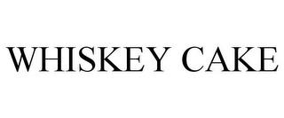 WHISKEY CAKE trademark