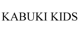 KABUKI KIDS trademark