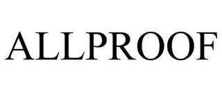 ALLPROOF trademark