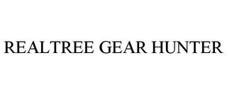 REALTREE GEAR HUNTER trademark