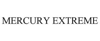 MERCURY EXTREME trademark