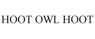 HOOT OWL HOOT trademark