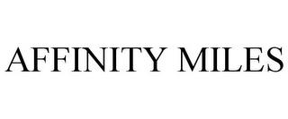 AFFINITY MILES trademark