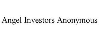 ANGEL INVESTORS ANONYMOUS trademark