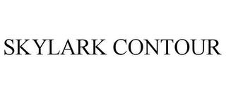 SKYLARK CONTOUR trademark