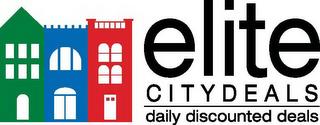 ELITE CITY DEALS DAILY DISCOUNTED DEALS trademark