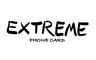 EXTREME PHONE CARD trademark