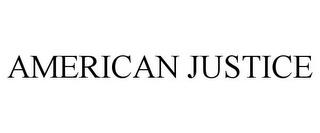 AMERICAN JUSTICE trademark