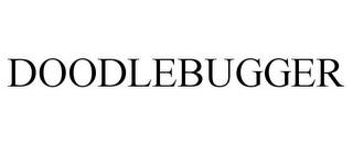 DOODLEBUGGER trademark