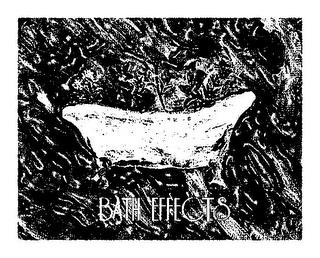 BATH EFFECTS trademark