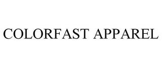 COLORFAST APPAREL trademark