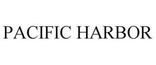 PACIFIC HARBOR trademark