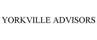 YORKVILLE ADVISORS trademark