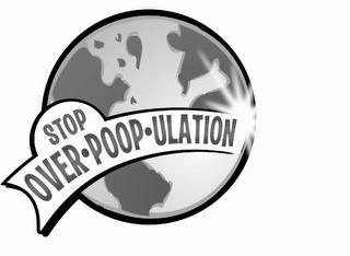 STOP OVER·POOP·ULATION trademark