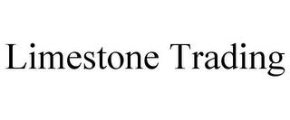 LIMESTONE TRADING trademark