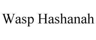 WASP HASHANAH trademark