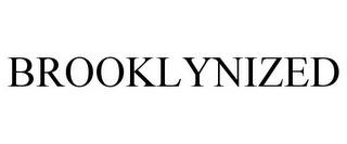 BROOKLYNIZED trademark