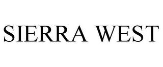 SIERRA WEST trademark