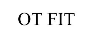 OT FIT trademark