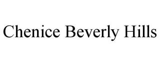 CHENICE BEVERLY HILLS trademark