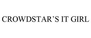 CROWDSTAR'S IT GIRL trademark