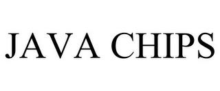 JAVA CHIPS trademark